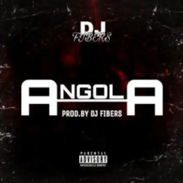 Dj Fibers - Angola